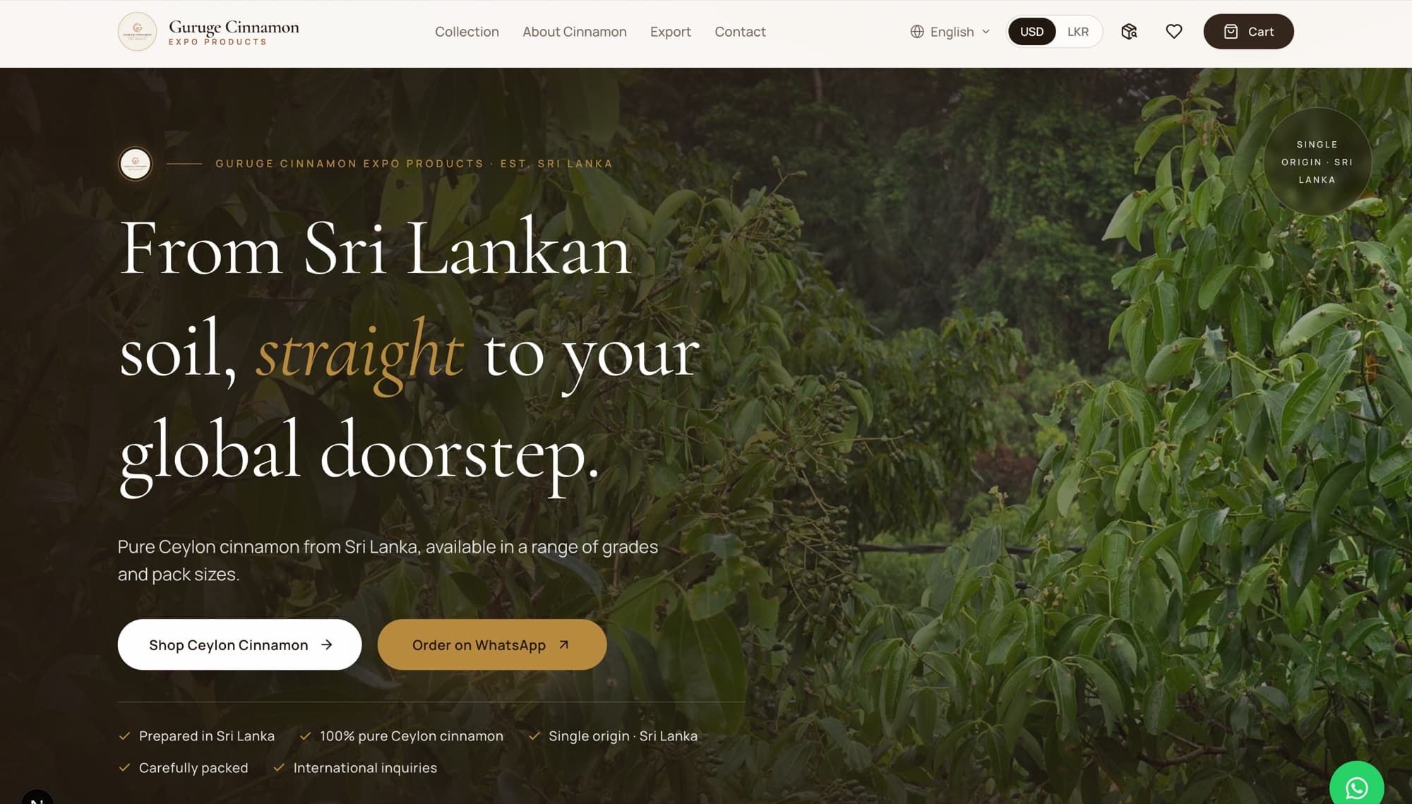 Guruge Cinnamon homepage: the headline “From Sri Lankan soil, straight to your global doorstep” over a photograph of cinnamon trees, with Shop and Order on WhatsApp buttons.